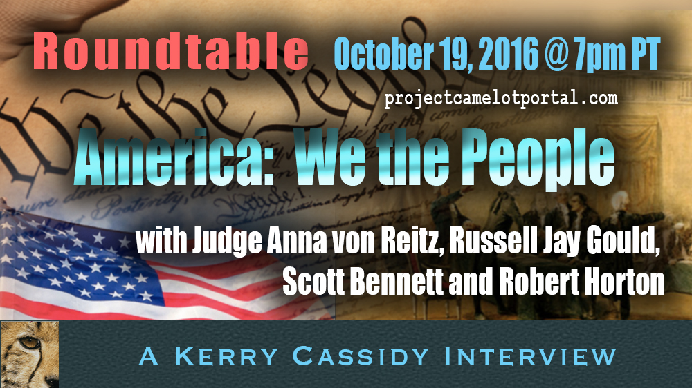 Roundtable Discussion Tonight: Kerry Cassidy, Ann von Reitz, Robert Horton, Russell Jay Gould, Scott Bennett WeThePeople@2-copy