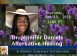 DR. JENNIFER DANIELS : ALTERNATIVE HEALING