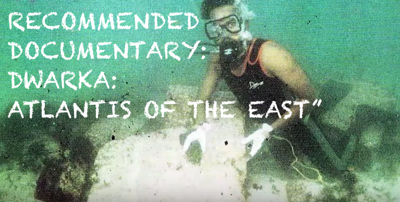Dwarka : Atlantis of the East – Coverup!